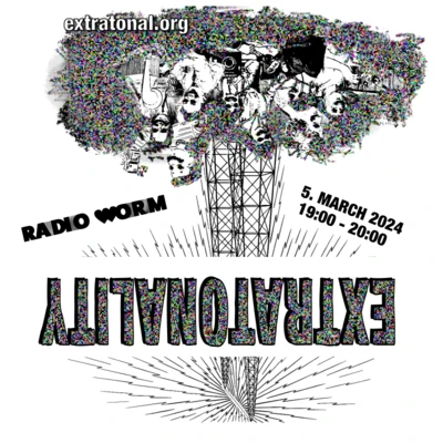 Flyer of the event Radio Extratonality #3